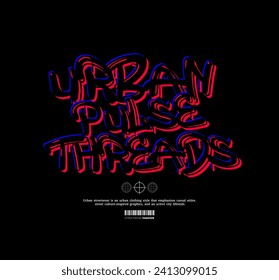 Urban Style Design Aesthetic, Casual Fashion Streetwear, Slogan Typography. for screen printing t-shirts, jackets