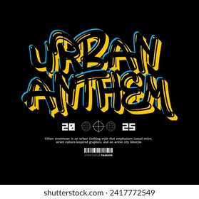 Urban Style Design Aesthetic, Casual Fashion Streetwear, Slogan Typography. for t-shirt screen printing.