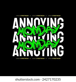 Urban Style Design Aesthetic, Casual Fashion Streetwear, Graffiti Slogan Typography. for screen printing t-shirts, jackets and stickers.
