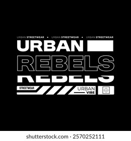 Urban Style Design Aesthetic, Casual Fashion Streetwear, Graffiti Slogan Typography. for screen printing t-shirts, jackets and stickers.