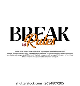 Urban Style Design Aesthetic, Casual Fashion Streetwear, Slogan Typography. for screen printing t-shirt
