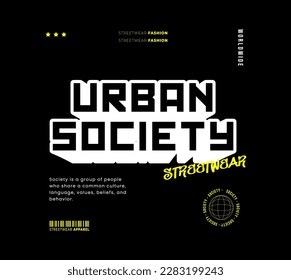 Urban Style Design Aesthetics, Casual Fashion, Streetwear, Typography. for screen printing t-shirts, jackets