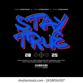 Urban Style Design, Casual Fashion Streetwear, Slogan Typography. for t-shirt screen printing.