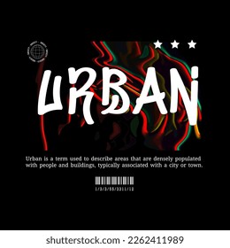 Urban Style Design, Graffiti Art, Streetwear or slogan typography. For Screen Printing Designs for T-shirts, Jackets and Sweaters.