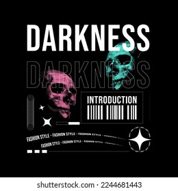 Urban Style Design. For Print Designs for Shirts, Jackets, Sweaters and More. Darkness Text Slogan. Color Skull Vector Elements.