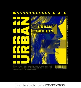 Urban Style Design. Screen Printing Design for Shirts, Jackets, Sweaters, Posters and More. Text Slogan, Vector Illustration.