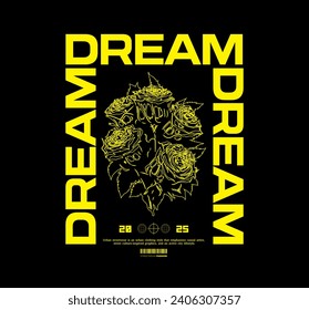 Urban Style Design. Screen Printing Designs for Shirts, Jackets, Sweaters and Others. Text Slogan, Rose Flower Vector Illustration.