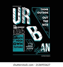 Urban style graphic typography . t shirt and apparel vector design, print, typography, poster, wall mural.