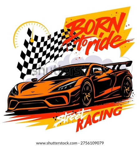 Urban style modern t-shirt  design with orange sport car. Sport extreme grunge print illustration for guys on white background. Graffiti street style