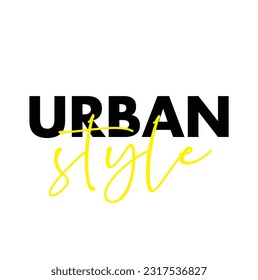 Urban style quote lettering. Calligraphy inspiration graphic design typography element. Hand written postcard. Cute simple vector sign.