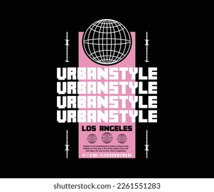 Urban Style slogan with  Retro style, Graphic Design for streetwear and urban style t-shirts design, hoodies, etc - Shutterstock ID 2261551283