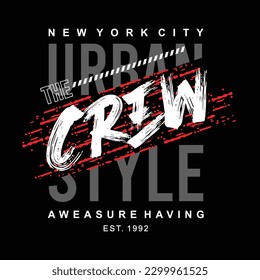 Urban style typography design, poster and t-shirt design