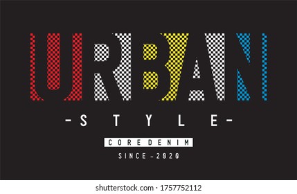 urban style typography for print t shirt 