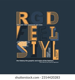 Urban style typography slogan for t shirt printing, tee graphic design.