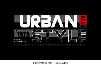 urban style typography slogan for t-shirts. Abstract design with lines and denim style. Vector print, typography, poster. Global swatches
