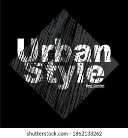 URBAN STYLE, WORDS DESIGN, with a rectangular background, and crack motive, t shirt graphics.