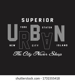 Urban  t-shirt and apparel designs. Vector print, typography, poster, emblem.varsity