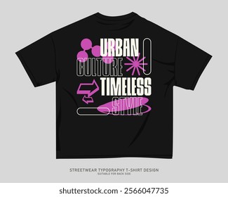 Urban T-shirt Design for Print on Demand. Streetwear T-shirt Design Vector, Typography Quotes Graphic T shirt for Print. Street Style. Merch Design, Clothing Design, Simple Graphic Tee Shirt