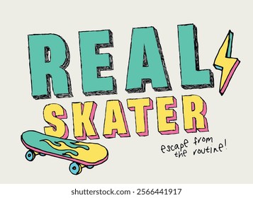 Urban typography colorful graffiti street art style real skater slogan print with hand drawn skateboard sketch for graphic tee t shirt or poster card - Vector 