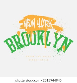 Urban typography graffiti and college style New York - Brooklyn slogan print for man - woman graphic tee t shirt - Vector