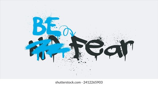 Urban typography graffiti no fear slogan print for man - woman graphic tee t shirt - Vector