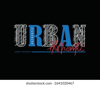 Urban typography graphic t-shirt and apparel design