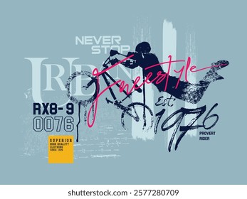 Urban typography hipster street art, freestyle slogan, biker freestyle design, bmx rider in abstract sport illustration, graffiti slogan print, t shirt graphics print vector design.eps8