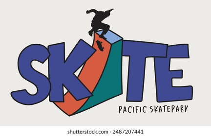 Urban typography skate slogan text print with skateboard skater drawing illustration for graphic tee t shirt or sticker poster - Vector