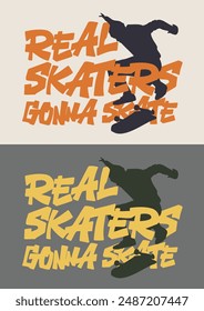 Urban typography skate slogan text print with skateboard skater drawing illustration for graphic tee t shirt or sticker poster - Vector