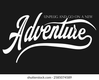 urban typography slogan, Adventure Calligraphy Hand Letteringn. urban graffiti print, graphic motivation quotes. hand drawn unique typography for greeting cards, prints Tee, posters.eps8