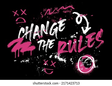 Urban typography street art graffiti change the rules slogan print with spray splash effect for graphic tee t shirt or sweatshirt - Vector - Shutterstock ID 2171423713