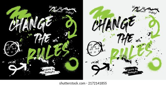 Urban typography street art graffiti change the rules slogan print with spray splash effect for graphic tee t shirt or sweatshirt - Vector