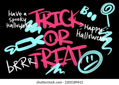 Urban typography street art graffiti. Trick or treat slogan with leaking, drop. Artwork for street wear, tee, bomber jackets, hoodie. Halloween party concept. 1980s-1990s vintage style.