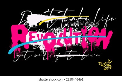 Urban typography street art graffiti slogan print with spray effect for graphic t shirt