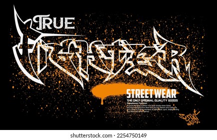  Urban typography street art graffiti true fighter slogan print with neon spray effect for graphic t- shirt