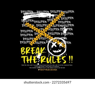 Urban typography street art graffiti break the rules slogan print with spray splash effect for streetwear and urban style t-shirts design, hoodies, etc