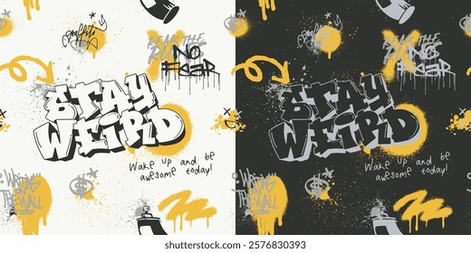 Urban typography street art graffiti inspirational stay weird slogan print with spray splasy effect for graphic tee t shirt or swaetshirt poster - Vector