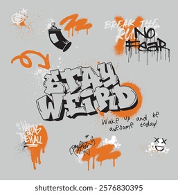 Urban typography street art graffiti inspirational stay weird slogan print with spray splasy effect for graphic tee t shirt or swaetshirt poster - Vector