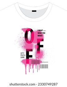 Urban typography street art slogan print with spray effect for graphic tee t shirt or sweatshirt - Vector