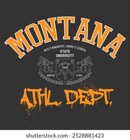 Urban typography and vintage typography college varsity Montana Athl. Dept. slogan print for graphic tee t shirt or sweatshirt - Vector