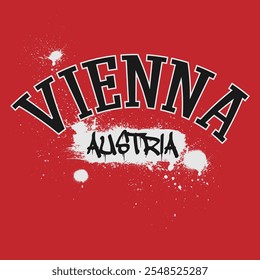 Urban typography and vintage typography college varsity Vienna - Austria slogan print for graphic tee t shirt or sweatshirt - Vector