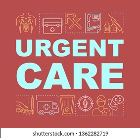 Urgent care word concepts banner. Ambulance, first aid, x-ray, 24-hours support. Presentation, website. Isolated lettering typography idea with linear icons. Vector outline illustration
