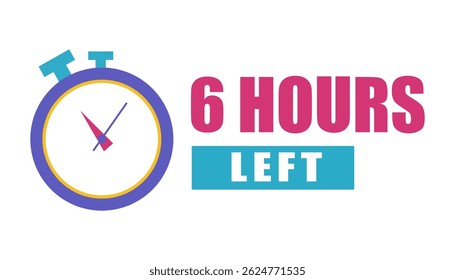 Urgent clock symbol. Bright six hours. Countdown timer display. Vector stopwatch.
