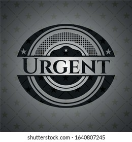 Urgent dark emblem. Retro. Vector Illustration. Detailed.