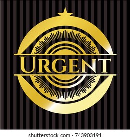 Urgent gold badge or emblem