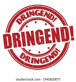 Urgent on german language ( Dringend ) sign or stamp on white background, vector illustration