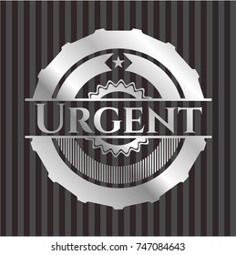 Urgent silver badge or emblem