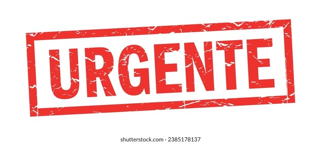 Urgente, urgent in Spanish, Italian and Portuguese