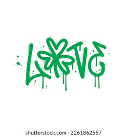 Urnab graffiti word LOVE with Grunge shamrock sign for celebrating and decoration of St Patrick's Day holiday. Grunge y2k style design element. Vector textured illustration