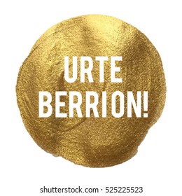 Urte Berri On Happy New Year in Basque language Golden Circle Vector illustration isolated on glitter colored background
